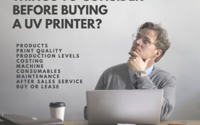 Things to consider before buying an UV printer